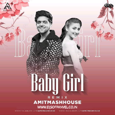 Baby Girl (Remix) Amitmashhouse
